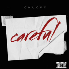 Chucky - Careful (Official Audio)