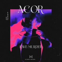 ACOR - Rave Murder (+bonus track)