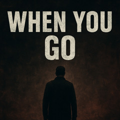 When you go- PhilTekkz