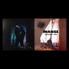 MANSE x POST MALONE - Hollywoods Bleeding Without You (MANSE MASHUP)