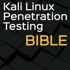 (* Kali Linux Penetration Testing Bible PDF/EPUB - EBOOK