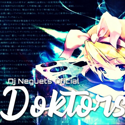 Doktorspiele - Dj Neguets Oficial Remix (Relíquia)