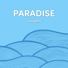 Paradise (Sauaro Groove Remix)