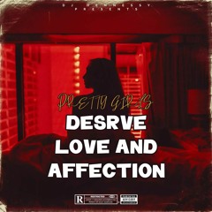 Dj hennessy presents Pretty Girls Deserve Love And Affection mix