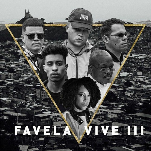 Favela Vive 3 - ADL, Choice, Djonga, Menor Do Chapa E Negra Li