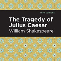 [Read] PDF 📥 Julius Caesar (Mint Editions (Plays)) by  William Shakespeare &  Mint E