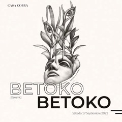 Betoko Live At Casa Cobra, Guadalajara, Mexico 17 Sept 2022 (Born in Mexico Weekend) #BIMWKND22