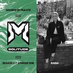 Sounds Of Mulate S2EP8 - Raina