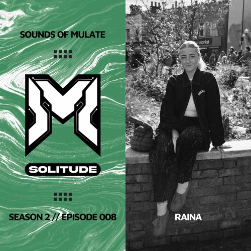 Sounds Of Mulate S2EP8 - Raina