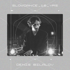 SD 220 . Bilalov - Slowdance 16 Years Series 08