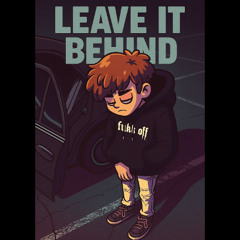Leave It Behind Feat. SHFTY  (Prod. Greenlonely)
