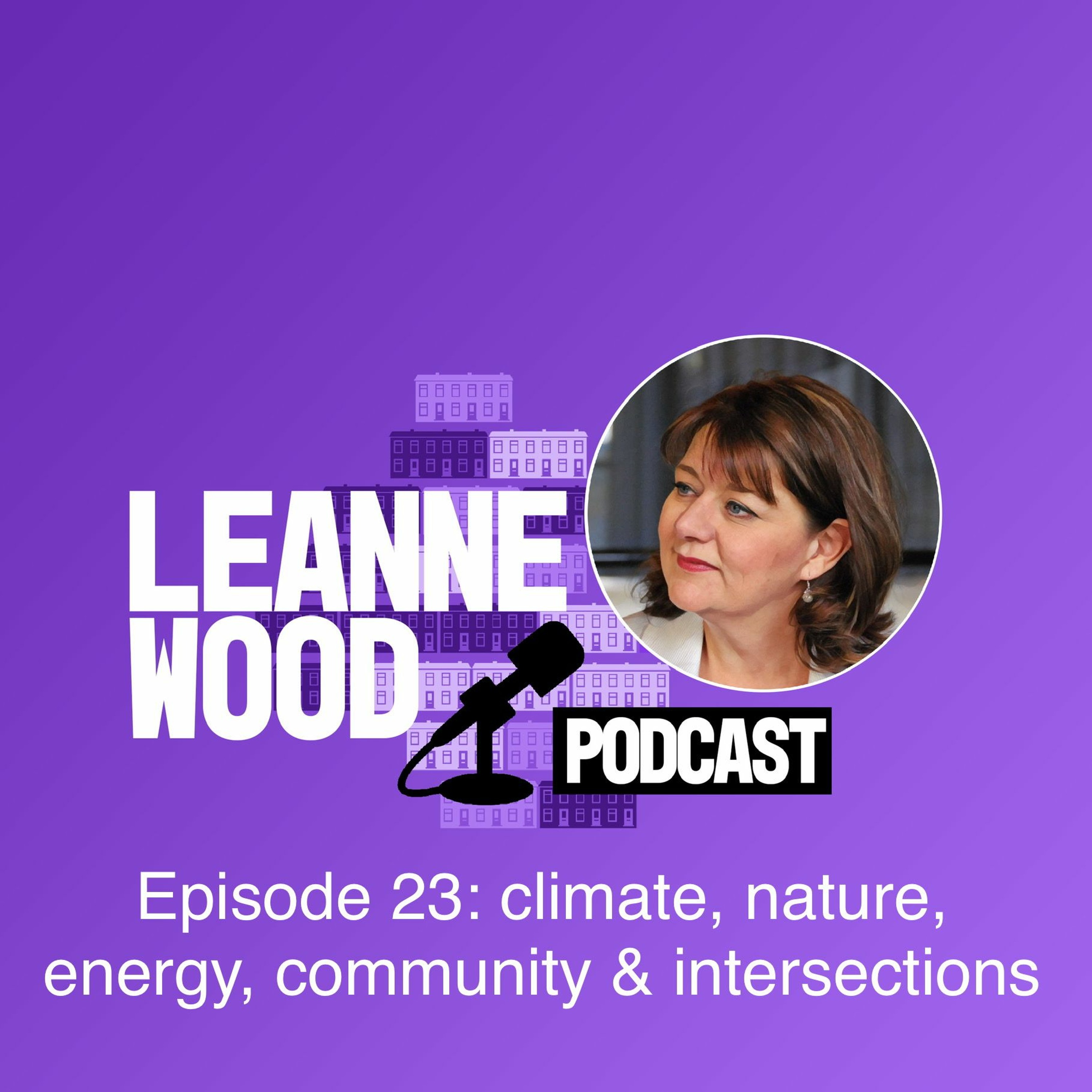 Episode 23 - climate, nature, energy, community & intersections
