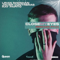 Close My Eyes (DJ Head Remix) -Liran, Javier & Papito