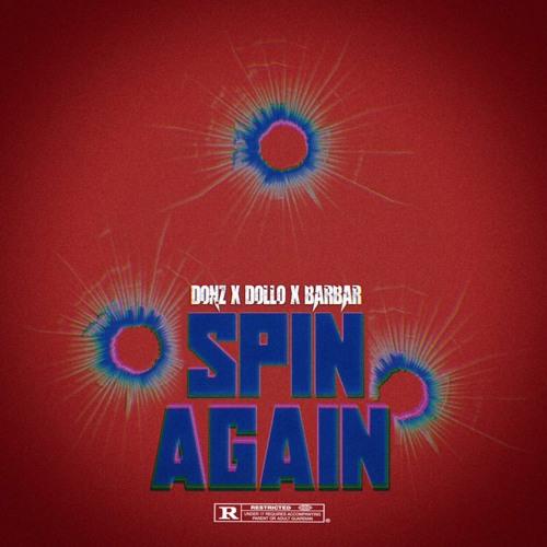 Spin Again - DolloxDonzStacksxBarBar