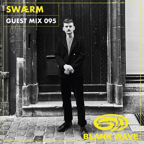 Blank Wave Guest Mix 095: swærm