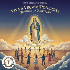 06 - Virgem Poderosa
