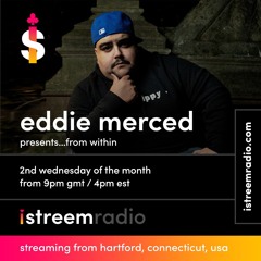 Eddie Merced - From Within EP35