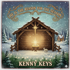He is The Reason For The Season (why we celebrate)