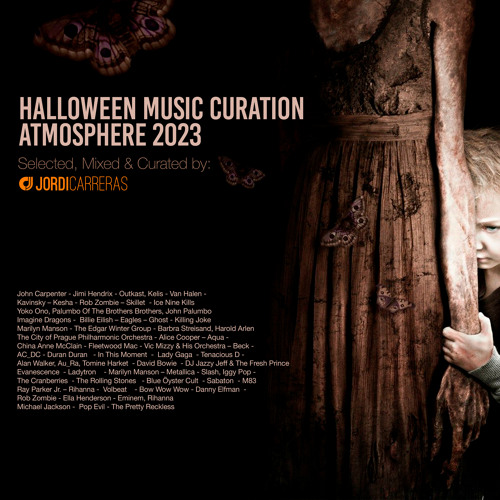 HALLOWEEN MUSIC CURATION ATMOSPHERE 2023  - Selected, Mixed & Curated by Jordi Carreras