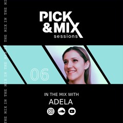 In The Mix 06 | June 24 - Adela