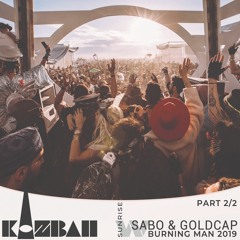 Sabo & Goldcap Live at The Kazbah | Part 2/2 | Burning Man 2019