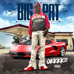 Okkkk!! new song by Big Pat