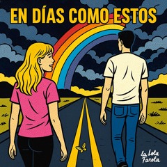 En días como éstos