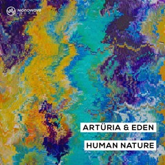 Artüria & Eden - Human Nature