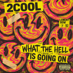 2C00L - What The Hell is Going On (Part 1)