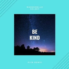 marshmello & Halsey - Be Kind (RYIN Remix) | Array