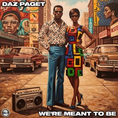 We're Meant To Be (Original Mix)