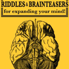 [Access] KINDLE 📄 Of Course! The Greatest Collection Of Riddles & Brain Teasers For