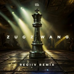 Art1fact - Zugzwang (ReQiiV Remix)