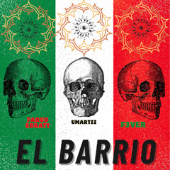 UMartzz x Farud Ebratt x Fever - El Barrio