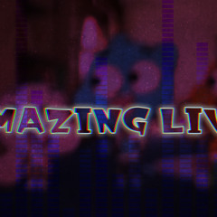 Amazing Live