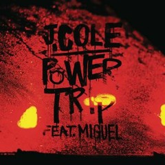 J. Cole - Power Trip [OCHO (NY) EDIT]