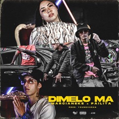 Marcianeke - Dimelo Ma (feat. Pailita)
