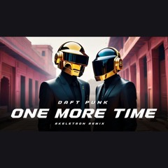 Daft Punk - One More Time (Skeletron Remix)