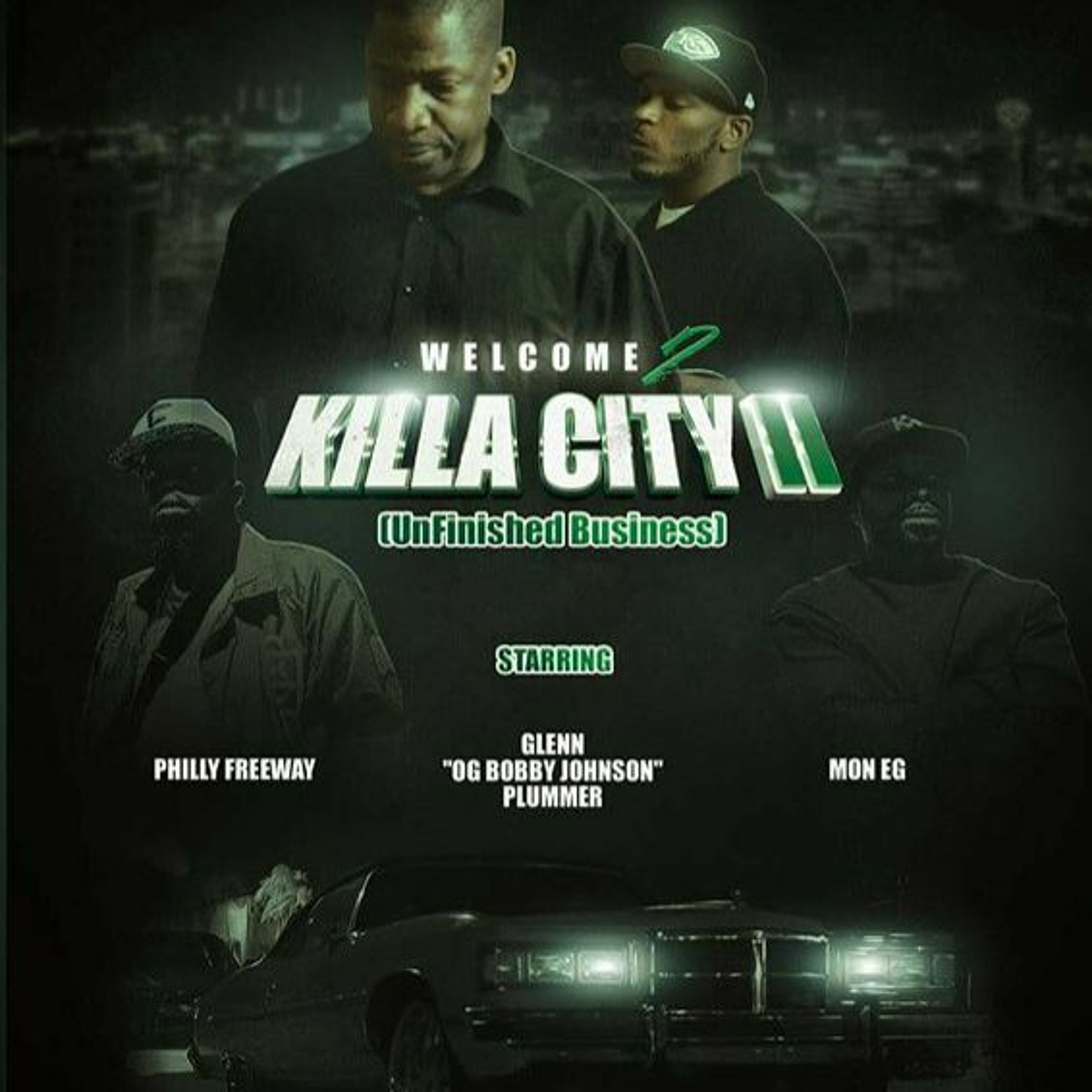 Hood Movie Sessions Ep.4 Welcom 2 Killa City II Unfinished Business Image