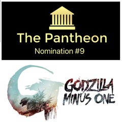 #842: Pantheon Companion - Godzilla Minus One