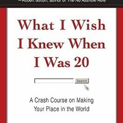 Download *[EPUB] What I Wish I Knew When I Was 20 BY Tina Seelig