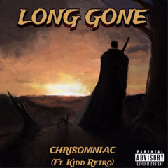 LONG GONE (feat. Kidd Retro)
