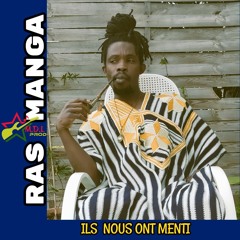 Ras Manga - Ils nous ont menti.mp3