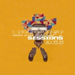 LATE SHIFT Sessions: 066 - Mi Casa
