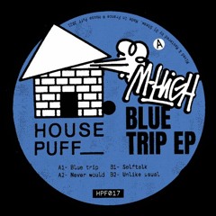 M-High - Blue Trip