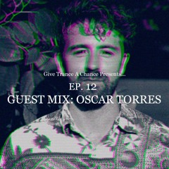 Techno Trance with Oscar Torres - GTAC012