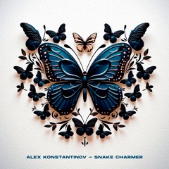 LTR Premiere : Alex Konstantinov - Snake Charmer [Journey Of The Soul]