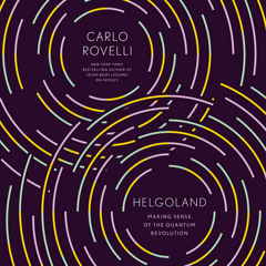 Helgoland by Carlo Rovelli, read by David Rintoul