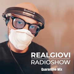 RealGiovi Radioshow #004 Quarantine Mix
