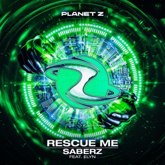 SaberZ - Rescue Me (feat. Elyn)